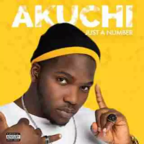 Akuchi - Just A Number